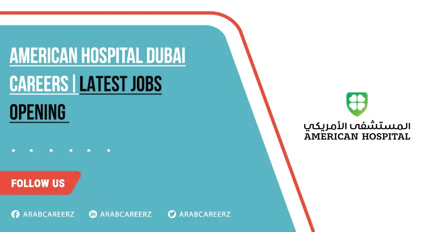 American Hospital Dubai Careers