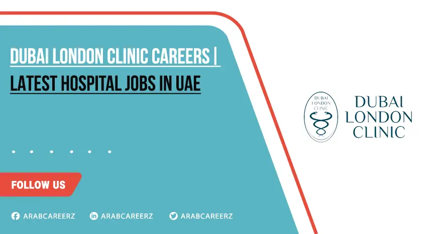 Dubai London Clinic Careers