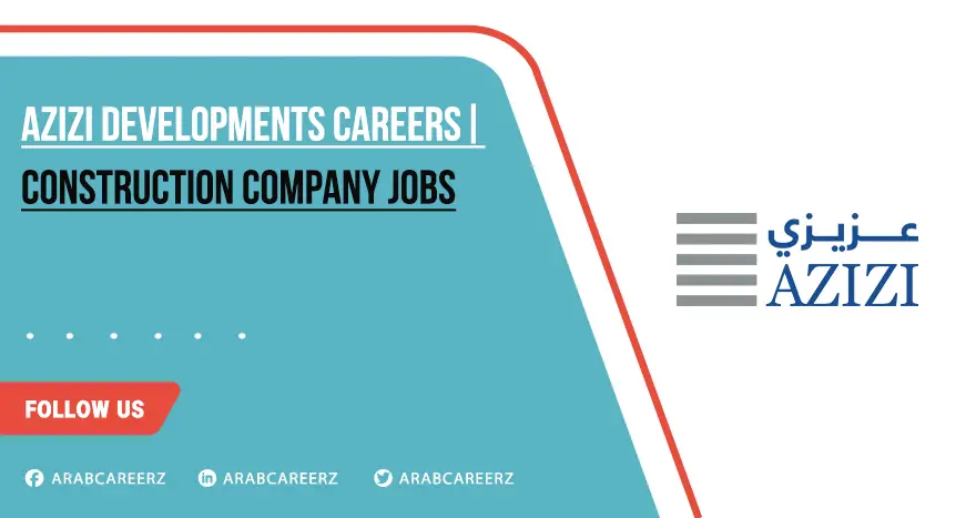 Azizi Developments Careers